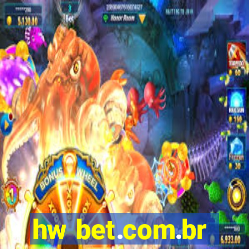 hw bet.com.br